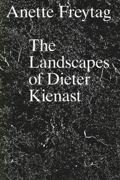 The Landscapes Of Dieter Kienast