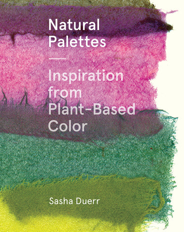 Natural Palettes : Inspiration from Plant-based Color