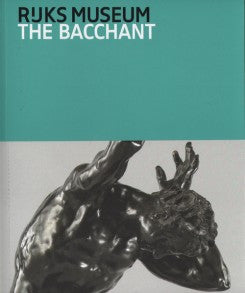 The Bacchant And Other Late Works By Adriaen De Vries