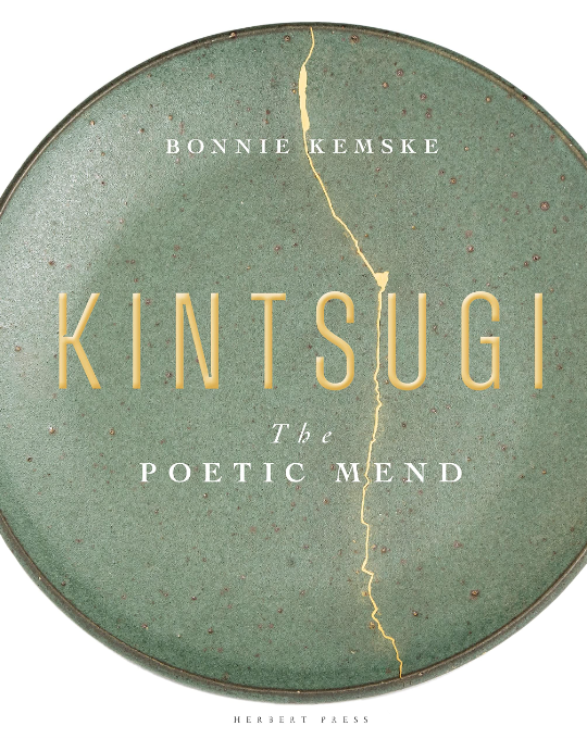 Kintsugi : The Poetic Mend