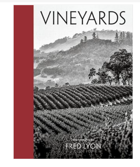 Vineyards : Photographs by Fred Lyon