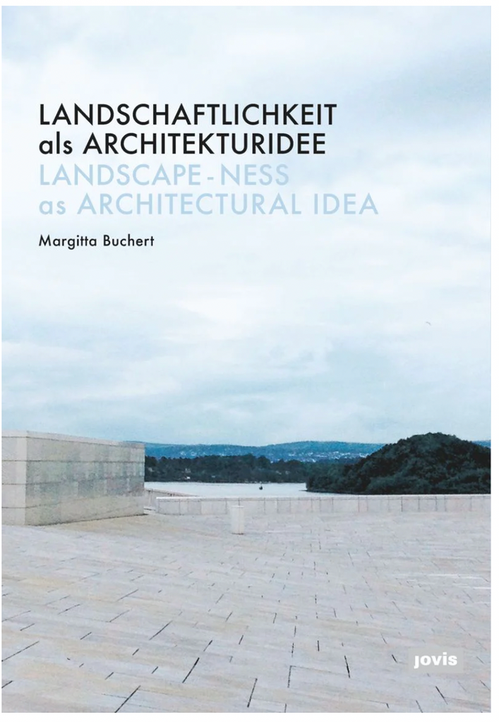 Landscape-ness as Architectura