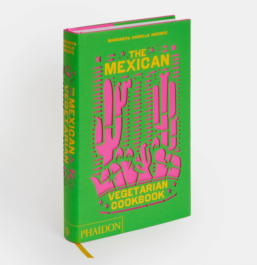 The Mexican Vegetarian Cookbook : 400 authentic everyday recipes for the home cook