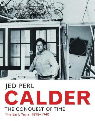 Calder : The Conquest of Time